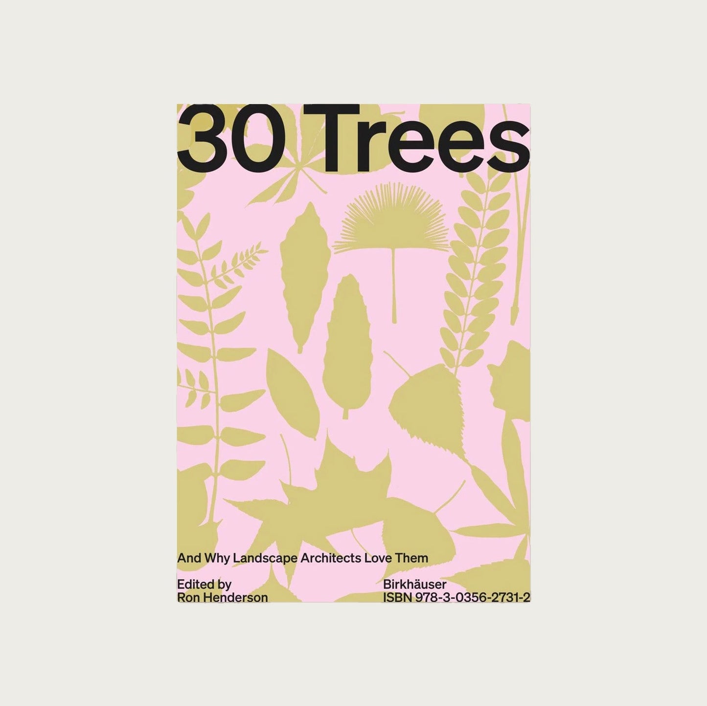 30 TREES & WHY ARCHITECTS LOVE THEM