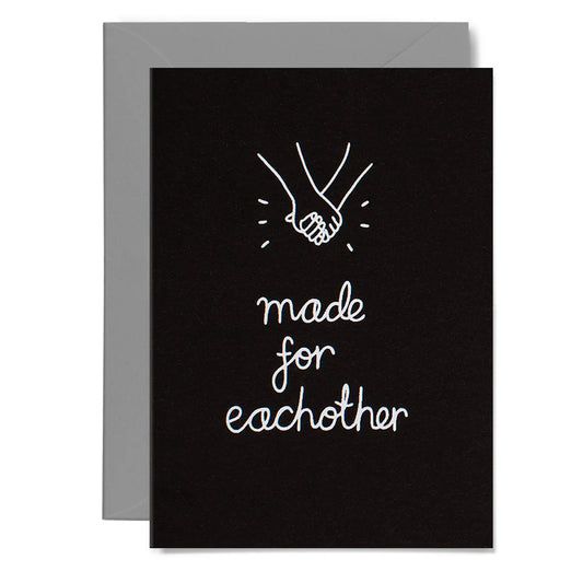 MADE FOR EACH OTHER